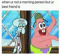 Image result for I Now Have a New Best Friend Meme