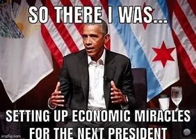 Image result for Obama-Economy Meme