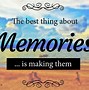 Image result for Life Goes On but Memories Last Forever