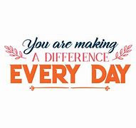 Image result for you making a difference images