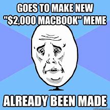 Image result for New Apple MacBook Meme