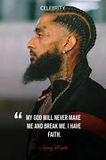 Image result for Nipsey Hussle Quotes God
