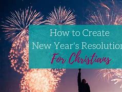 Image result for New Year's Resolutions for Christians