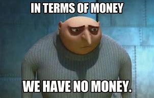 Image result for No Cash Meme