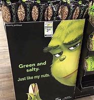 Image result for Grinch Nuts Meme