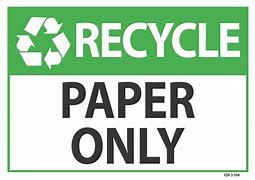 Image result for Paper Only Recycle Sign
