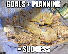 Image result for Financial Goals Meme