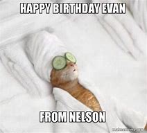 Image result for Happy Birthday Evan Meme