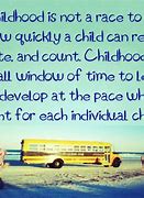 Image result for Early Education Quotes