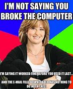 Image result for Broke Computer Meetings Meme