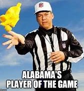Image result for Alabama Ref Spotting Ball Bribe Meme