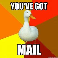 Image result for Mail Is Here Meme