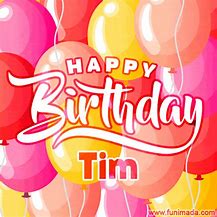 Image result for Happy Birthday Tim Meme
