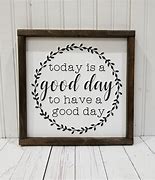 Image result for Have a Great Day Sign