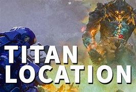 Image result for Anthem Titan Locations