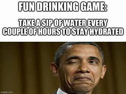 Image result for Drinking Game Meme
