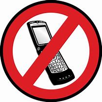Image result for No Cell Phone