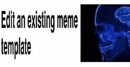 Image result for Expanding Brain Meme Blank
