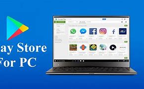 Image result for Play Apps On Laptop