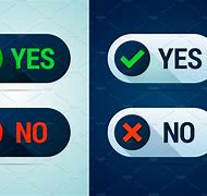 Image result for Yes and No