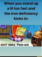 Image result for Iron Deficiency Man Meme
