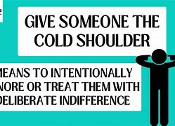 give the cold shoulder 的图像结果