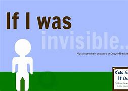 Image result for If I Were Invisible