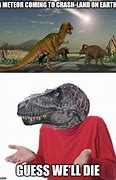 Image result for Dinosaur Comet Meme