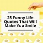Image result for Funny Quotes That Make You Smile