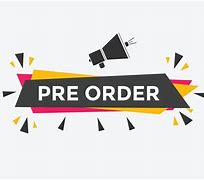 Image result for Pre Order Is Open