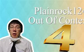 Image result for Who Is Plainrock124