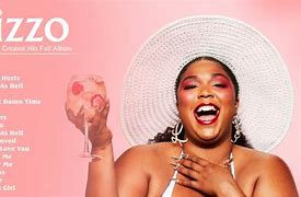 Image result for Lizzo Top Songs