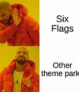 Image result for Six Flags Memes
