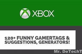 Image result for Funny Xbox Gamertags