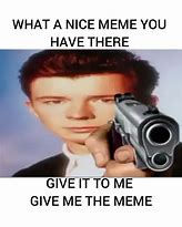 Image result for Meme What U Give Me