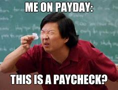 Image result for Payday Eve Meme
