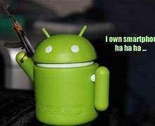 Image result for Rubbish Android Funny