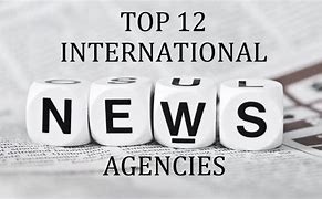 Image result for Three Major International News Agencies