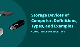 Image result for Storage Devices and Its Types
