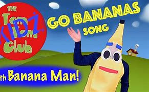Image result for Funny Banana Song