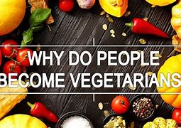 Image result for Reasons to Be Vegetarian