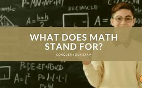 Image result for What Does Math Stand For
