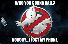 Image result for I Lost My Phone and I Cant Come into Work Meme