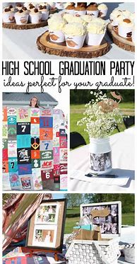 Image result for Senior High School Graduation Party Ideas