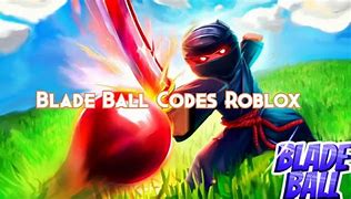 Image result for Blade Ball Codes On Phone