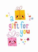 Image result for A Gift for You W