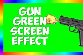 Image result for Gun Flash Green screen