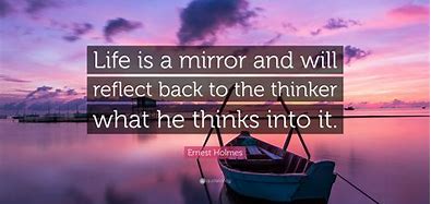 Image result for Mirror Reflection Quotes