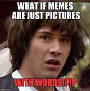 Image result for What If Meme Face