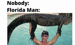 Image result for Australia Wildlife vs Florida Man Meme
